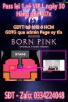 Ảnh Mình pass lại vé VIP Seating L Born Pink - Black Pink ngày 30/7 | Ghế hàng AI75 - Giá vé: 7tr