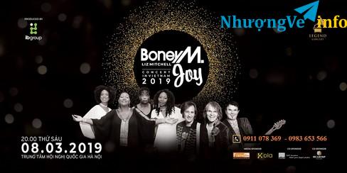 Ảnh Bán vé Boney M and Joy in Hà Nội ngày 8/3/2019 tại trung tâm hội nghị quốc gia Hà Nội