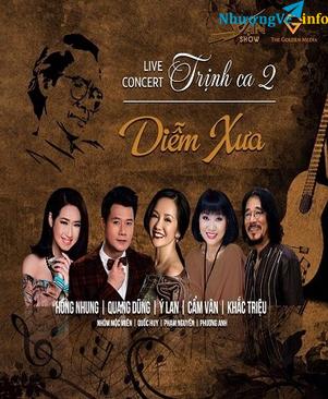 Ảnh 0983653566 Hotline đặt vé Live concert " Trịnh Ca - Diễm Xưa" ngày 15/4 tại cung văn hoá Việt Xô