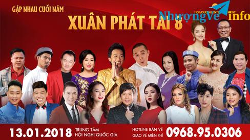 Ảnh Giá vé Xuân Phát Tài 8 - Mua vé Xuân Phát Tài 8 Vé Đẹp từ đơn vị Tổ Chức