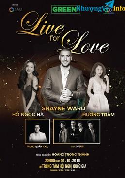 Ảnh Live For Love với sự thể hiện của Shayne Ward, Hồ Ngọc Hà, Hương Tràm, Trung Quân Idol và Oplus