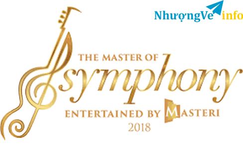 Ảnh c ở Hồ Chí Minh  Chương trình 'The Master Of Symphony 2018' mang chủ đề 'Những dấu son âm nhạc' sẽ đ