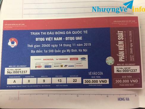 Ảnh bán 1 vé bóng đá khán đài A (loại 300K) trận Việt Nam- UAE  giá 550.000 đ liên hệ 0985042627