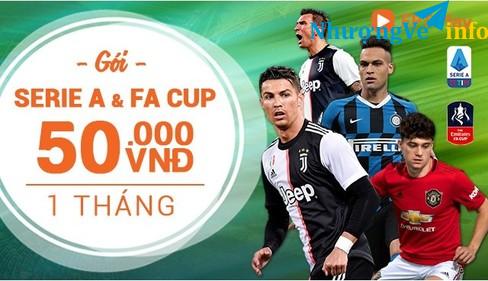 Ảnh GIẢM 50%! CHỈ 25K! Gói xem Seria A và FA Cup 1 Tháng trên FPT Play